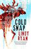 Cold Snap by Lindy Ryan Hardback Book 9781835410080