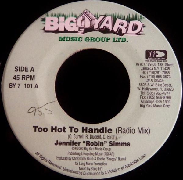 

7inch Record JENNIFER ROBIN SIMMS - Too Hot To Handle BY7101 Big Yard Music 2000 Jamaica Reggae, Ska & Dub Used