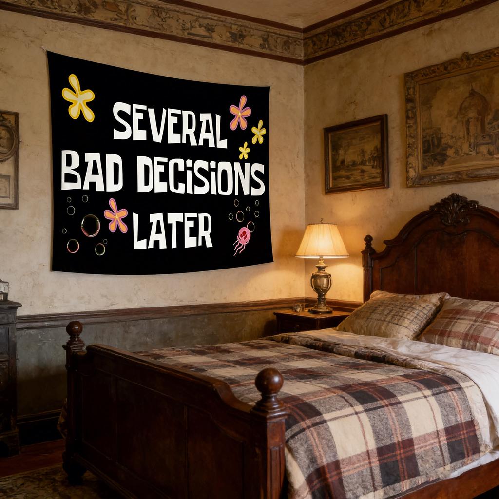 Funny College Dorm Tapestry Made Some Bad Decisions Later Meme Wall Hanging Humorous Decor for Man Cave Greek Life