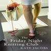 The Friday Night Knitting Club by Kate Jacobs Paperback Book 9780340922194