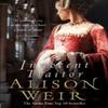 Innocent Traitor by Alison Weir Paperback Book 9780099493792