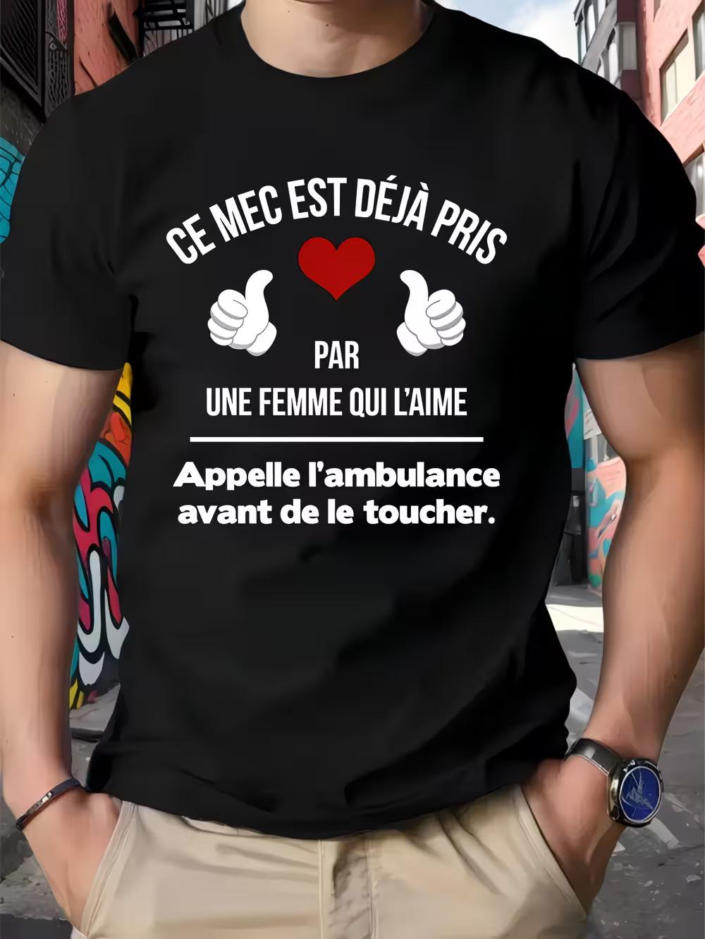 

Men s Fun French Quote T-Shirt He s Taken XXL