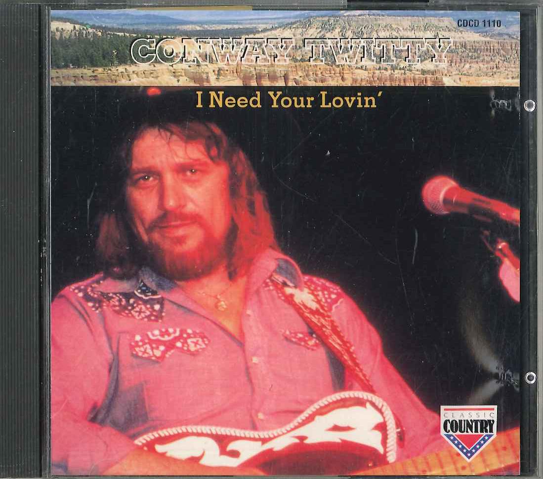 

CD CONWAY TWITTY - I Need Your Lovin CDCD1110 PILZ 1993 Non Japan Obi Folk Used
