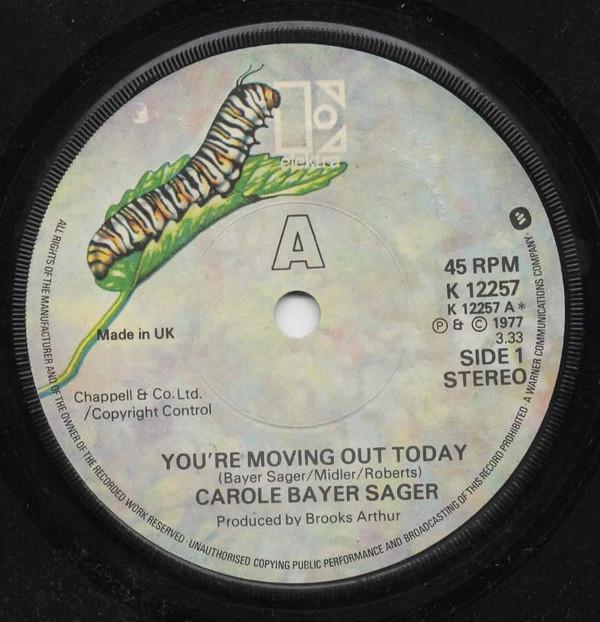 

7inch Record CAROLE BAYER SAGER - You re Moving Out Today K12257 Elektra 1977 UK Pop Used
