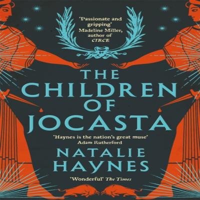 The Children of Jocasta by Natalie Haynes Paperback Book 9781529057133