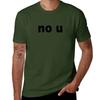 No U Tshirt Funnys Heavyweights Workout Shirts For Unisex