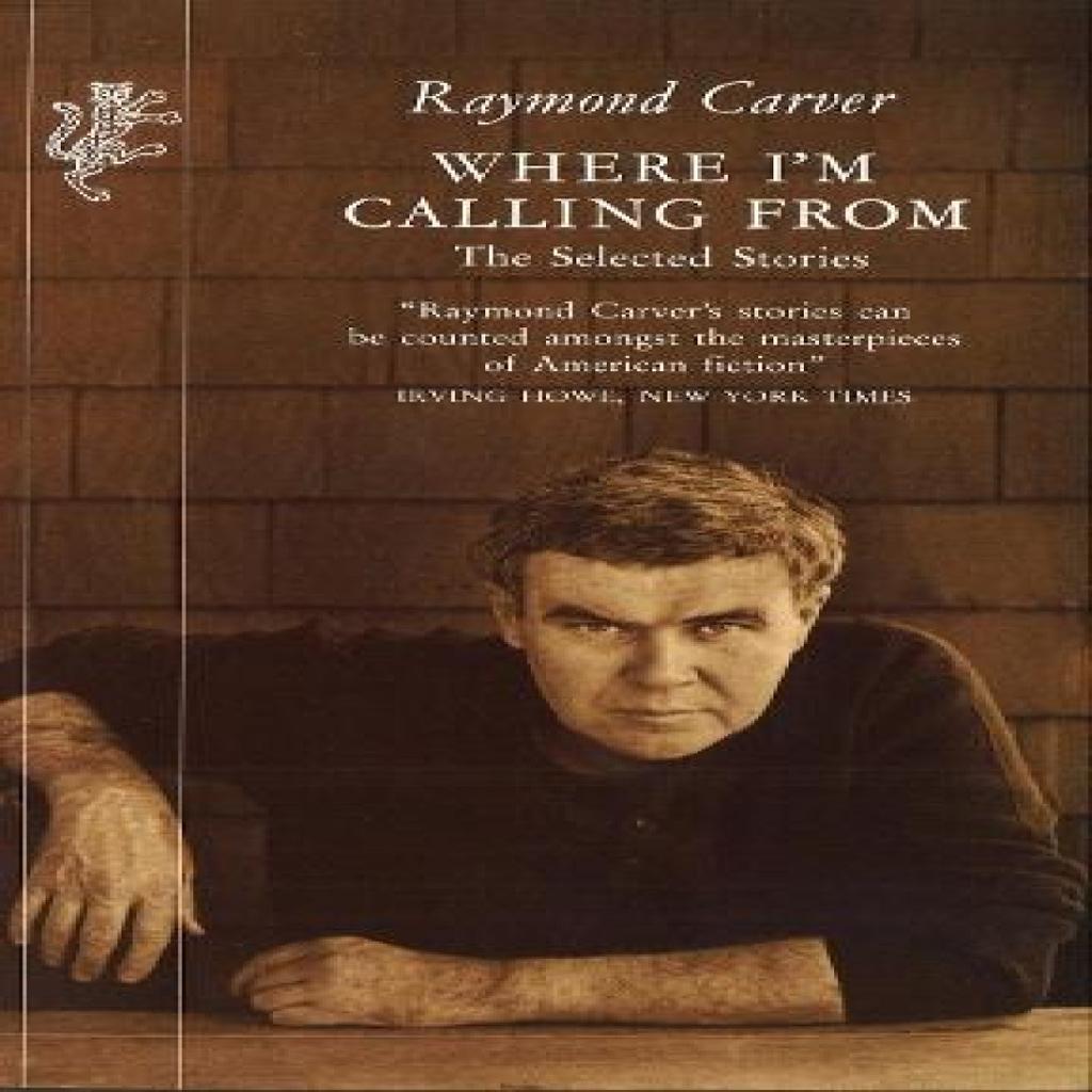 Where Im Calling From by Raymond Carver Paperback Book 9781860460395