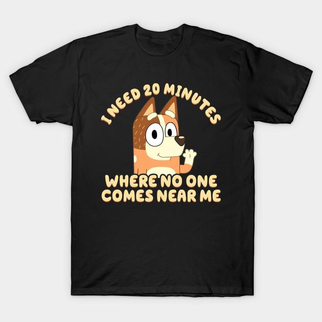 

Men Black Print T-shirt I Need 20 Minutes Where No One Comes Near Me Bluey No-Cut Transfer Paper Print Cotton Tshirt 2XL чорний