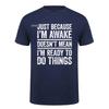 Im Awake But Not Ready T Shirt Humor Graphic Tee Adult Gift Funny Lazy Life Worker Sarcastic Coffee Lover Tshirt HJ157