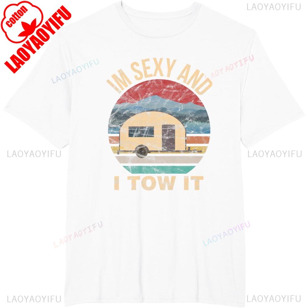 T-shirts pour Camping-car RV Je suis Sexy et Je le Remorque T-shirt de Camping Drôle Coton Manches Courtes Mode Décontractée Style Y2K T-shirt Homme Style Harajuku T-shirts
