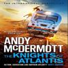 The Knights of Atlantis WildeChase 17 by Andy McDermott Paperback Book 9781035400850