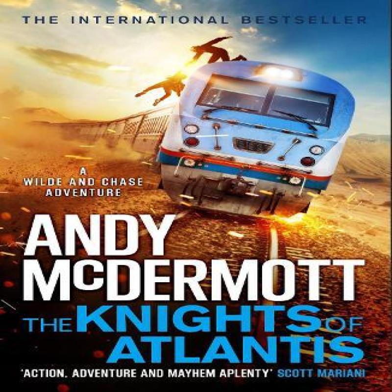The Knights of Atlantis WildeChase 17 by Andy McDermott Paperback Book 9781035400850