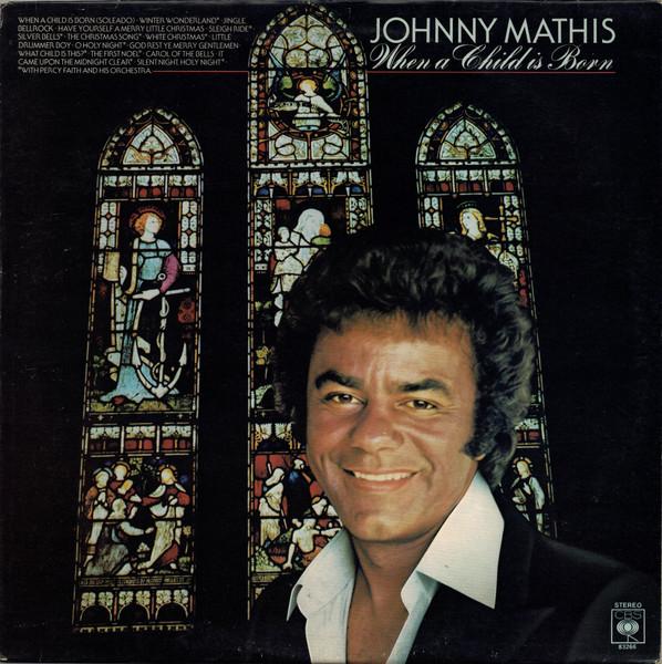 

LP Record JOHNNY MATHIS When A Child Is Born CBS83266 CBS 1978 UK Pop Used