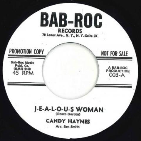 7inch Record CANDY HAYNES - J-e-a-l-o-u-s Woman / My Love Is Re 003 Bab Roc UK 2020 UK Soul/Funk