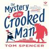 The Mystery of the Crooked Man by Tom Spencer Paperback Book 9781805335122