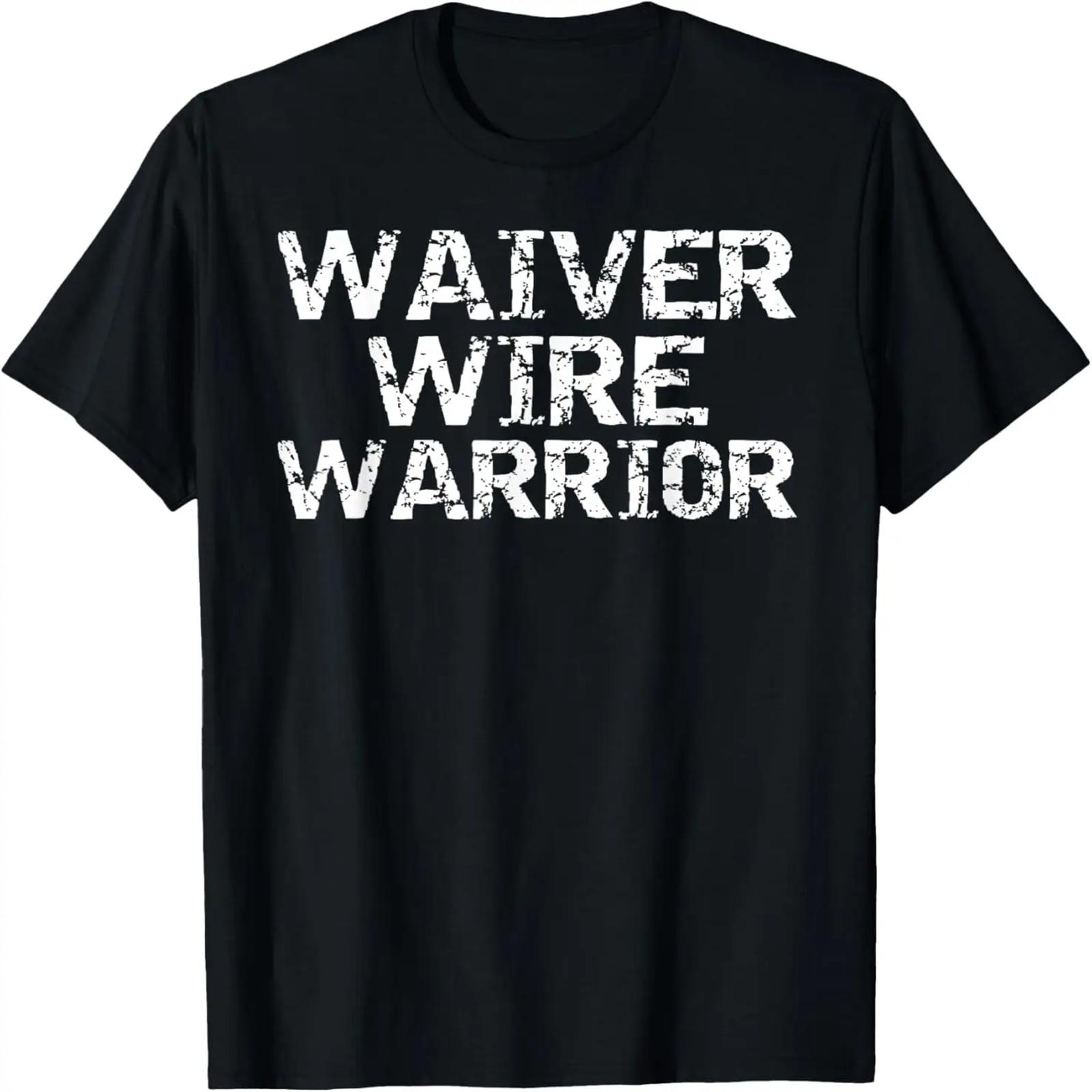 

Funny Fantasy Football Gift Champ Quote Waiver Wire Warrior T-Shirt S