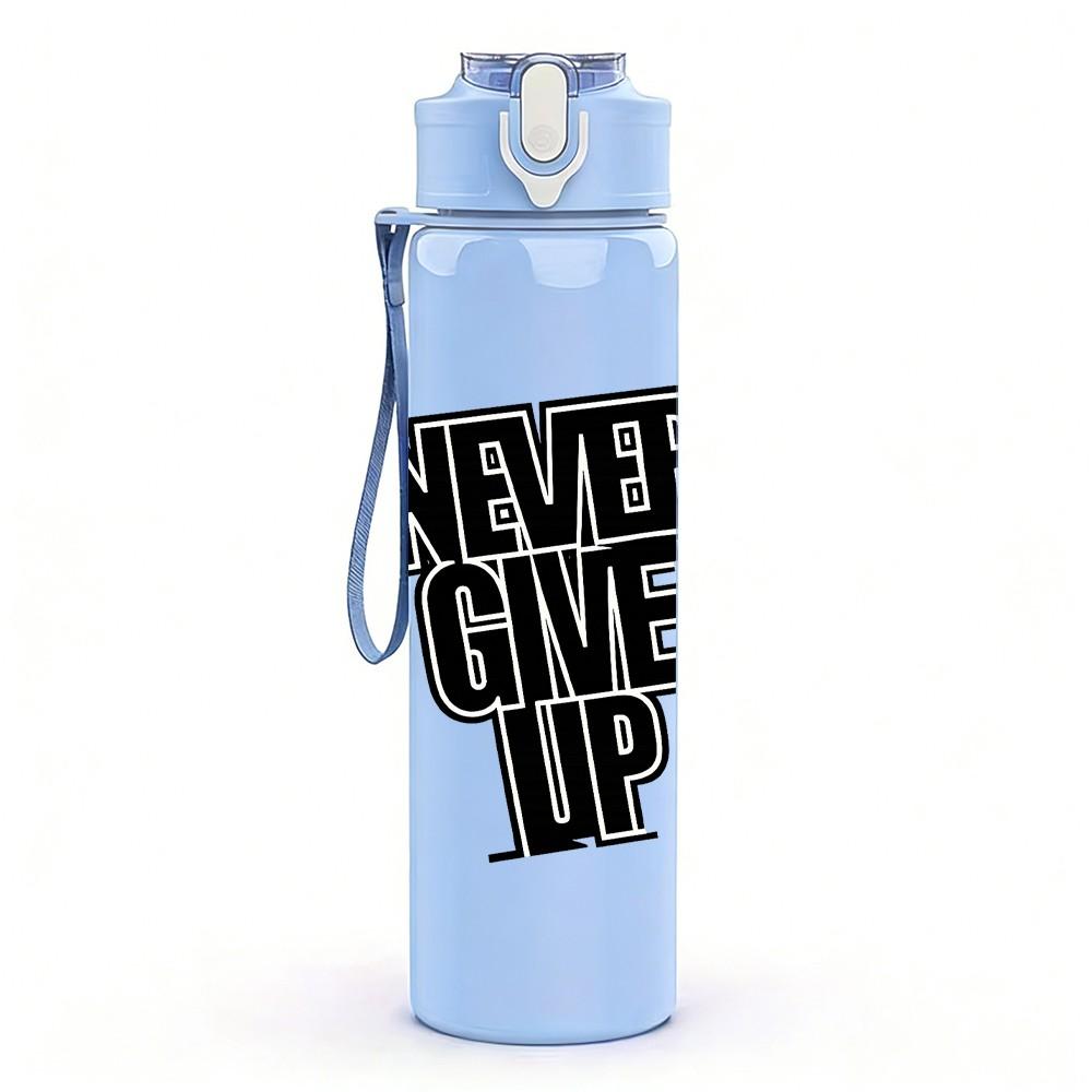 1PC Never Give Up Bold Motivational Print 750ml Color Plastic Sports Water Bottle Leakproof Flip Straw Lid Suitable for Sports Office Home Use