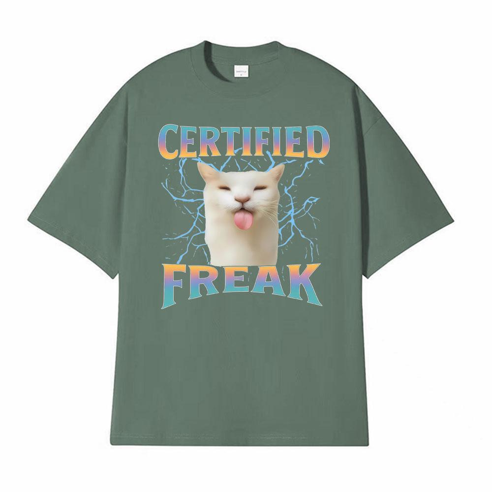 

Certified Freak Funny Cat Meme Graphic T Shirt Unisex Summer Tops Fashion Hip Hop Cute Tshirts Mens Casual Short Sleeve Tshirt 4XL