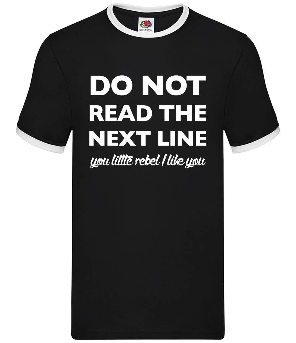 Do Not Read The Next Line Rebel - Mens Ringer - Funny Slogan Joke L