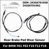 Rear Brake Pad Wear Sensor for BMW F01 F02 F03 F10 F11 F12 F13 F18 34356791958 34356791962
