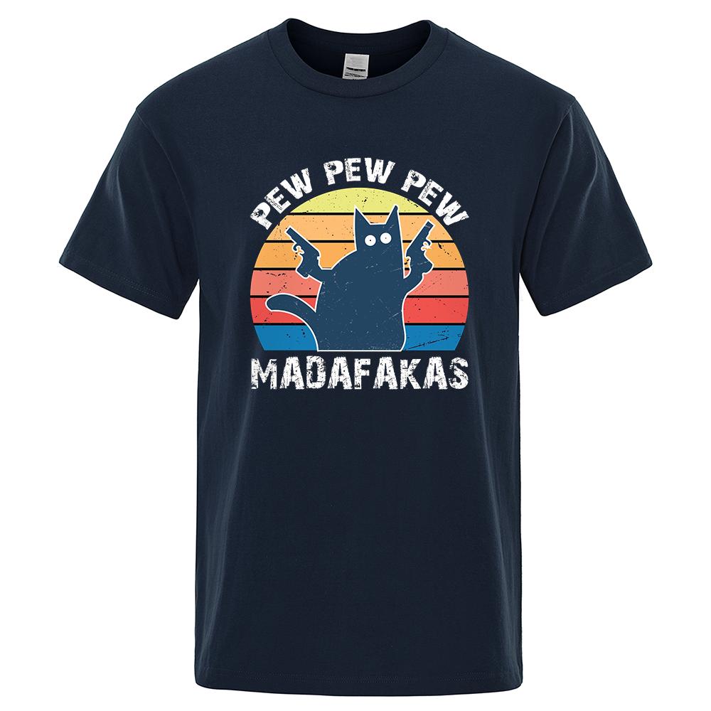 Pew Pew Madafakas Tshirt Men Short Sleeve Novelty Funny Cat T Shirt Vintage Summer Tops Shirts Tee T-Shirt Crew Neck Streetwear