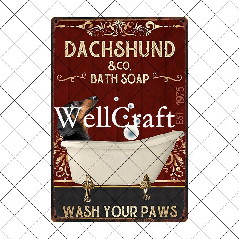 [ Wellcraft ] Pet I Am You Friend Dachshund Dog Bath Shop Wine  Art Metal Tin  Sign Wall  Poster Iron Painting Pub D-02 20*30 CM