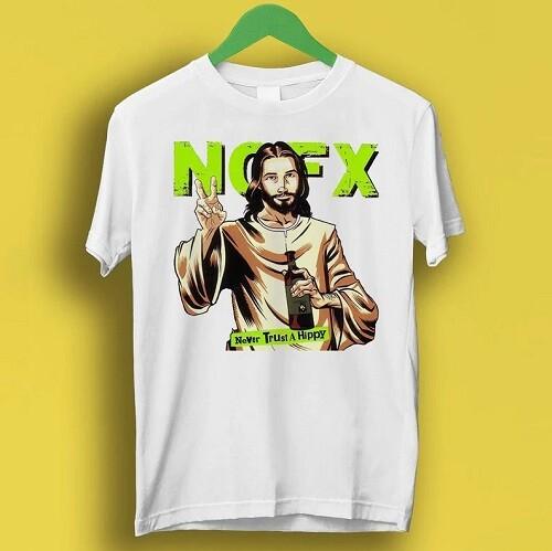 

Nofx Jesus Never Trust A Hippi Punk Rock Music Gift Tee T Shirt P2103 Unisex T-Shirt XL