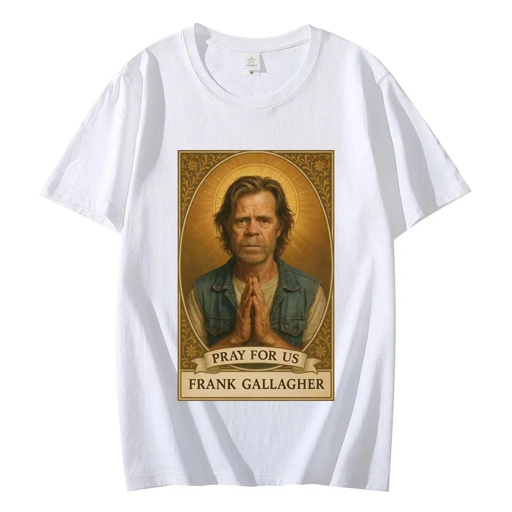 2026 Summer Fashion Tee TV Series Shameless Frank Gallagher Graphic Tshirts High Quality Fashion Short Sleeve T-shirts Men Women Casual Cotton T-shirt