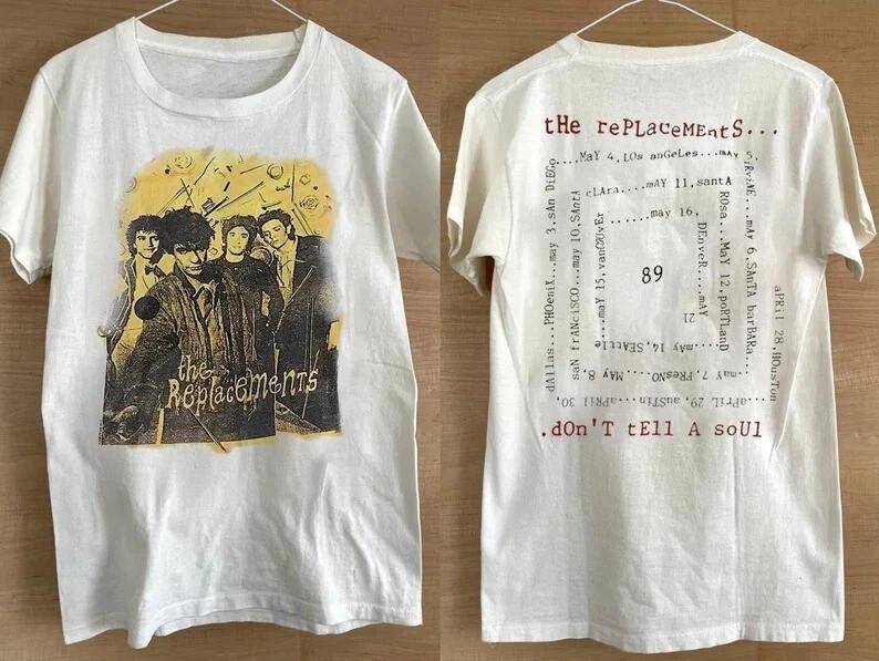 

The Replacements Don t Tell a Soul Tour 1989 White Cotton T Shirt Size S-5XL Unisex T-Shirt XXL