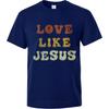 New Arrived Casual Tee Boys Summer Tshirt Plus Size Love Like Jesus Hiphop For Man Top Tees Quick Dry Shirt Essential Tee