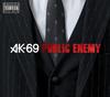 CD AK69  Public Enemy VCCM1016 MS Entertainmen 2010 Japonsko Japonský klubový tanec Použité