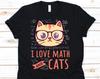Tricou I Love Math And Cats, Tricou Matematică, Tricou Profesor de Matematică, Pasionat de Pisici, Tricou Instructor Matematică, Tricou Matematică, Geek, Cadou Profesor de Matematică