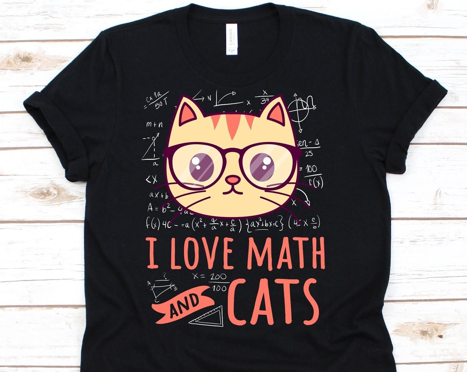 I Love Math And Cats Shirt, Math Shirt, Math Teacher Shirt, Cat Lover, Math Instructor T-Shirt, Mathematics Shirt, Geek, Math Professor Gift 2XL