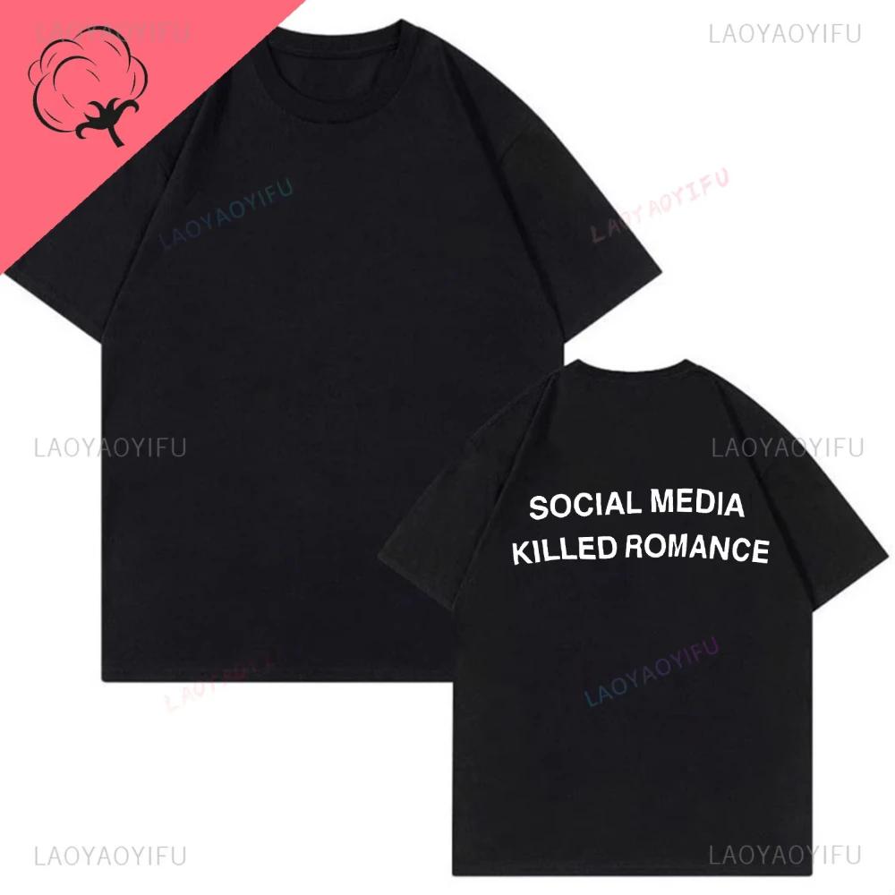 SOCIAL MEDIA KILLED ROMANCE Women Print T-shirt Fun Custom Couple Short Sleeve Cotton Crew Neck Top for Men and Women Gothic