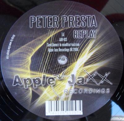 12inch Record PETER PRESTA - Replay AJR613 Apple Jaxx Reco 2006 UK Dance & Electronica Used