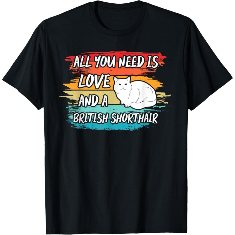 All You Need Is Love And A British Shorthair Cat T-Shirt XXXXXL чёрный
