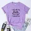 I Will Walk By Faith Tshirt Casual Unisex Short Sleeve Christian Bible Top Tee Religious Jesus Power Inspirational Tshirt