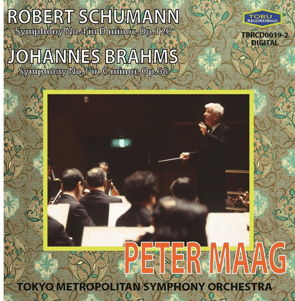 Schumann: Symphony No. 4, Brahms: Symphony No. 1 Peter Mark (conductor) Tokyo Metropolitan Symphony Orchestra