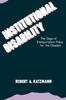 The Institutional Disability : The Saga of Transportation Policy for the Disabled Book