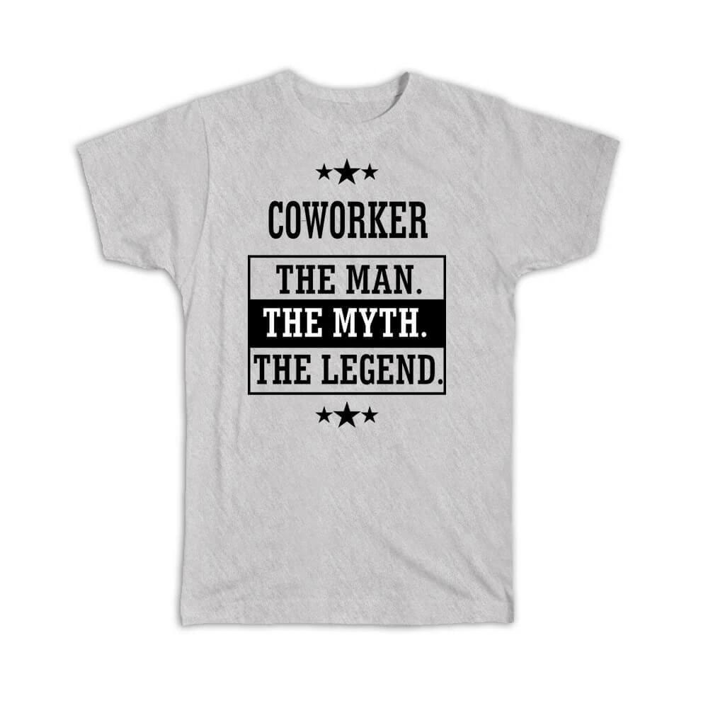 Gift T-Shirt : COWORKER The Man Myth Legend Office Work Christmas M