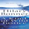 A Kind Of Wild Justice by Hilary Bonner Paperback Book 9780099415336