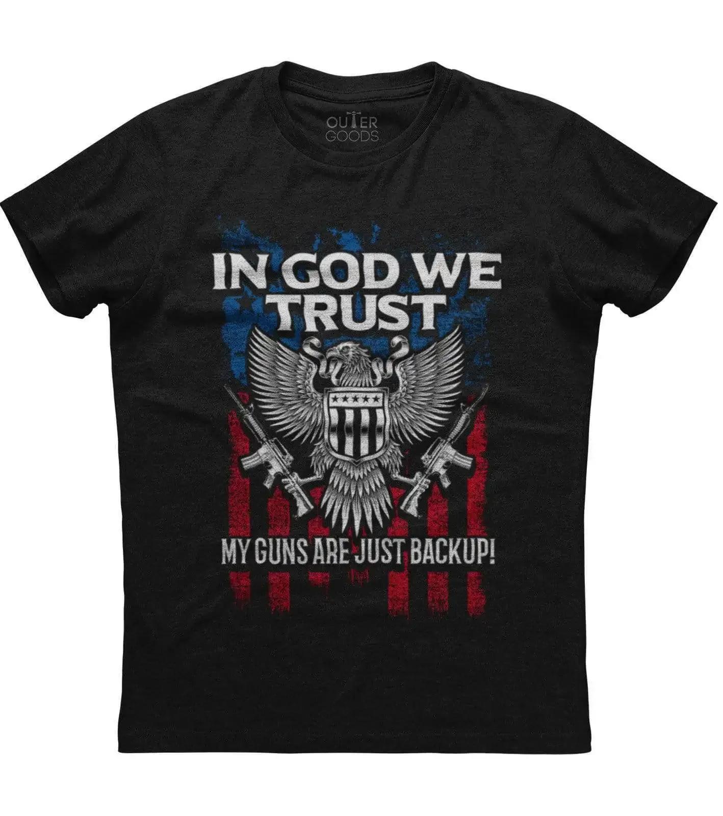 In God We Trust My Guns Are Just Backup Funny Graphic Phrase TShirt Summer Cotton ONeck Short Sleeve Mens T Shirt New S3XL S