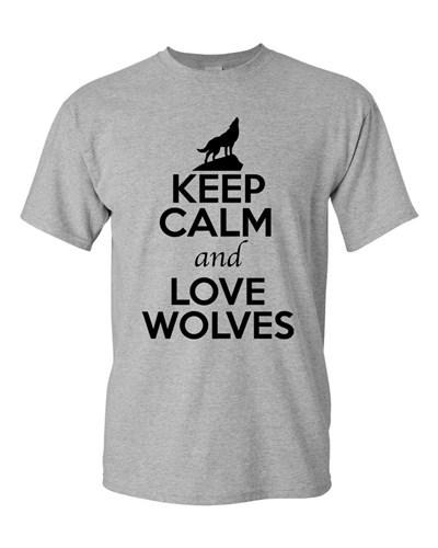Keep Calm And Love Wolves Gray Wolf Animal Lover Funny Humor Adult T-Shirt Tee Unisex T-Shirt