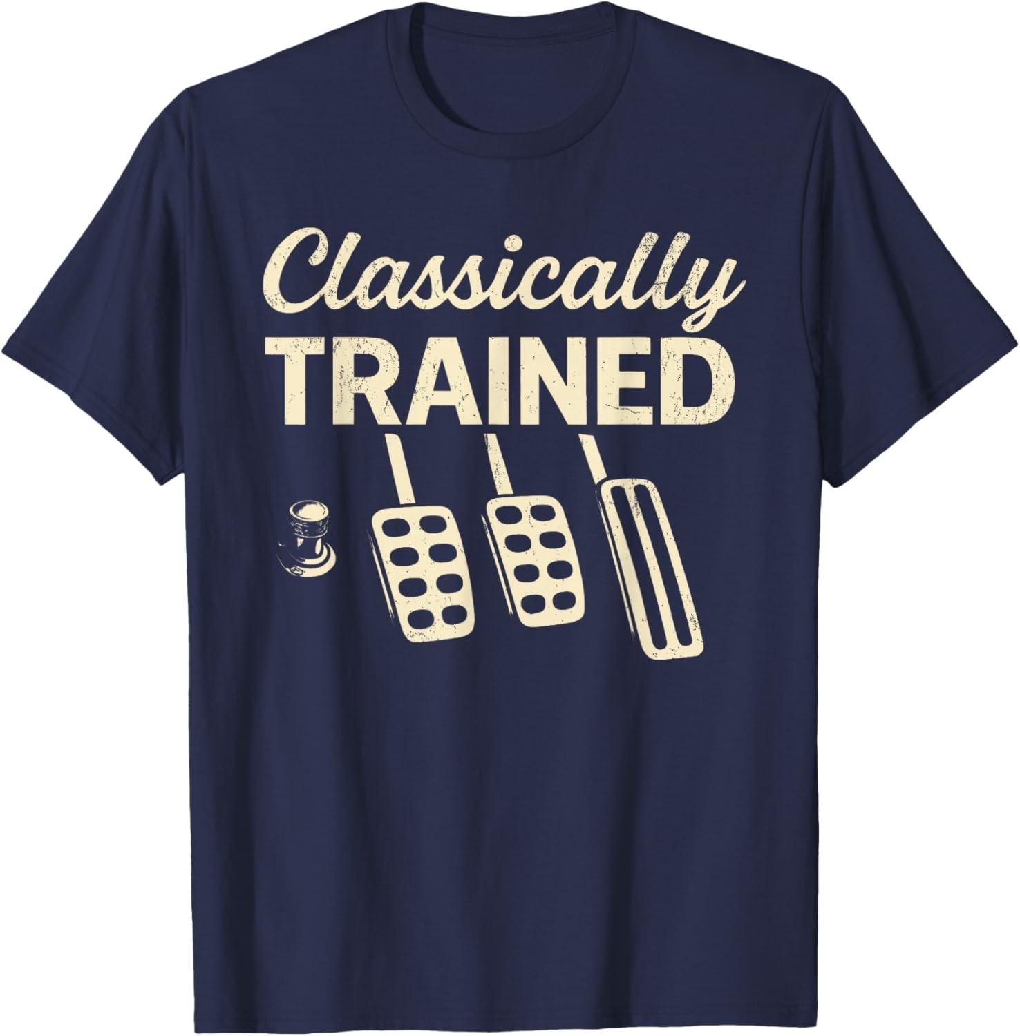 Classically Trained with Dimmer Manual Car Pedals Driving Unisex T-Shirt S