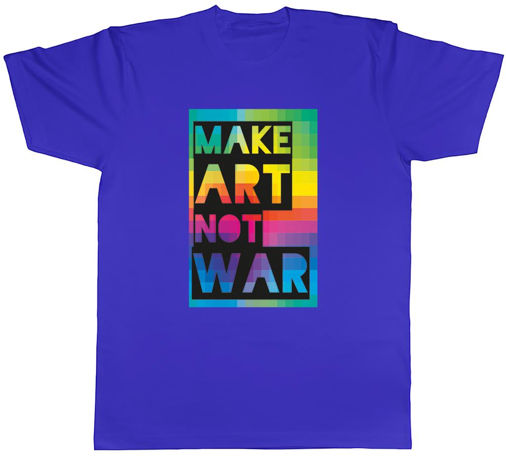 Make Art Not War World Art Day Artist Unisexs TShirt Tee Gift Top