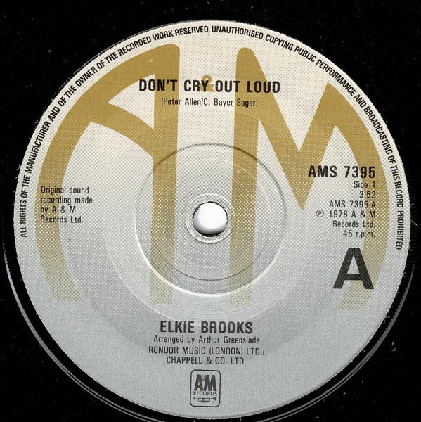 7inch Record ELKIE BROOKS - Don't Cry Out Loud AMS7395 A&M Records 1978 UK Rock Used