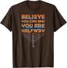 Believe You Can Inspirational Disability Pride T-Shirt
