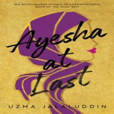 Ayesha At Last by Uzma Jalaluddin Paperback Book 9781786497949