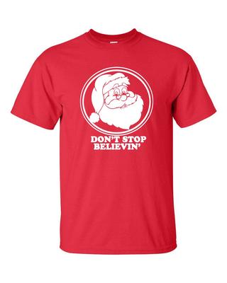 Don't Stop Believing Santa Claus Christmas Unisex Tee Shirt 581