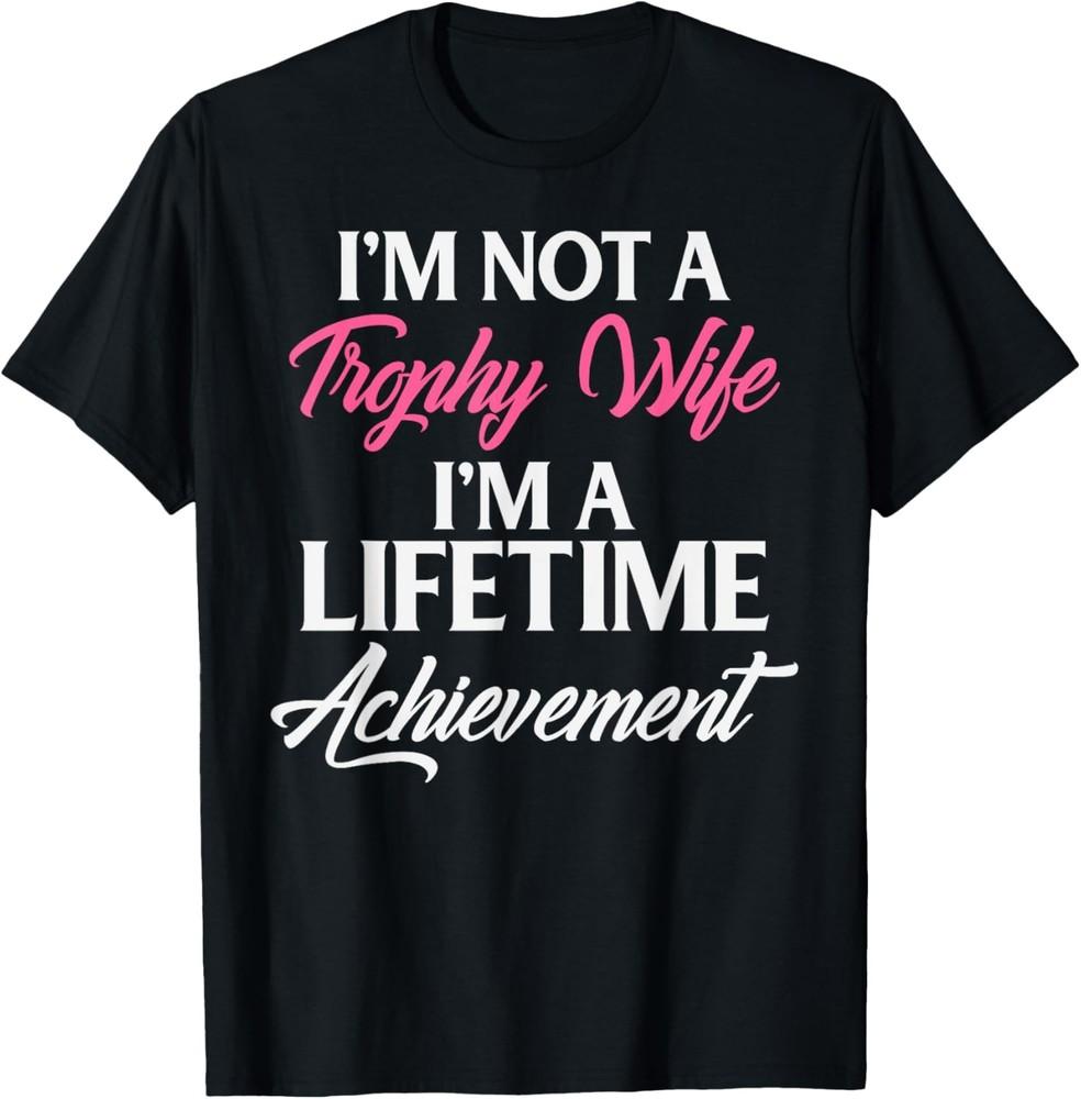 Trophy Gaming Wife Funny Mother Gift T Shirt Unisex T-Shirt M